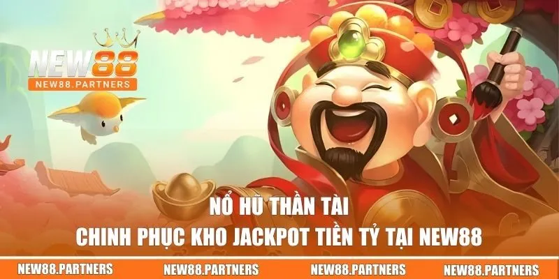 Nổ hũ thần tài