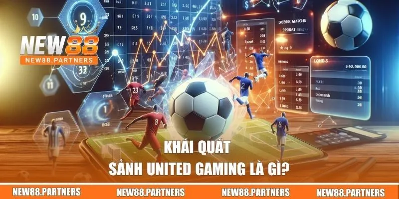 Sảnh United Gaming là gì?