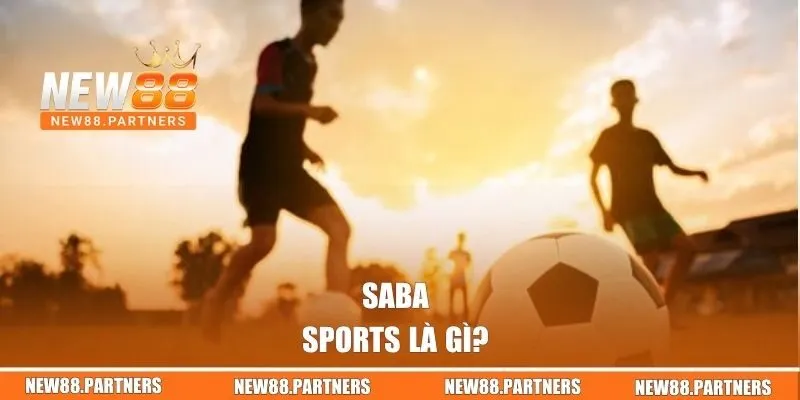 Saba Sports là gì? 